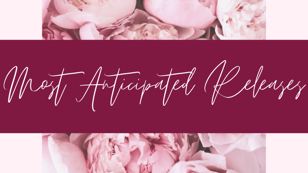 Most Anticipated Releases | August&nbsp;2021