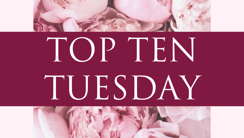 Top Ten Tuesday | Books That Are Linked to Specific Memories/Moments In Your&nbsp;Life